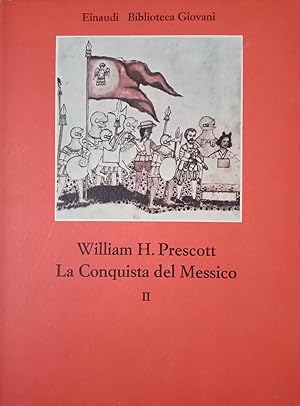 LA CONQUISTA DEL MESSICO (vol. 2)