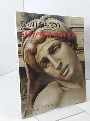 San Lorenzo und die Medici-Kapellen 77 farbige Abbildungen (Übersetzt von Fried Rosenstock)