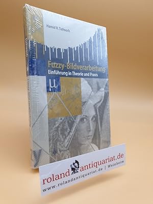 Seller image for Fuzzy-Bildverarbeitung: Einfhrung In Theorie Und Praxis for sale by Roland Antiquariat UG haftungsbeschrnkt