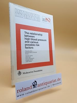 Seller image for The Relationship between high blood pressure and various possible risk factors. Results of the Munich blood pressure study I for sale by Roland Antiquariat UG haftungsbeschrnkt