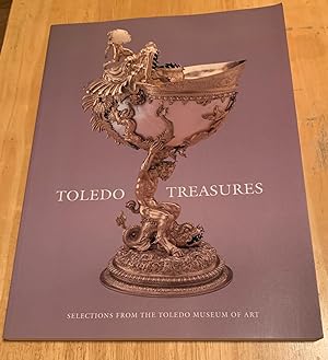 Seller image for Toledo Treasures. Selections from the Toledo Museum of Art for sale by Lucky Panther Books