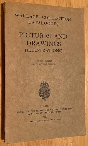 Wallace Collection Catalogues. Pictures and Drawings (Illustrations) Fourth edition