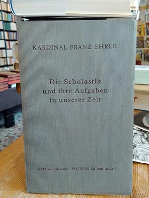 Bild des Verkufers fr Die Scholastik und ihre Aufgaben in unserer Zeit. Grundstzliche Bemerkungen zu ihrer Charakteristik. zum Verkauf von Antiquariat Thomas Nonnenmacher