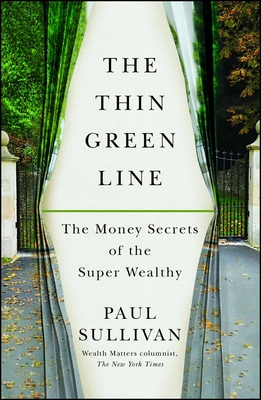 Imagen del vendedor de The Thin Green Line: The Money Secrets of the Super Wealthy (Paperback or Softback) a la venta por BargainBookStores