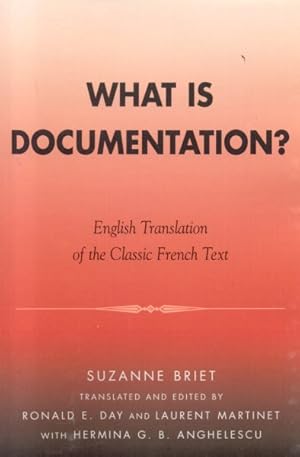 Image du vendeur pour What Is Documentation? : English Translation of the Classic French Text mis en vente par GreatBookPricesUK
