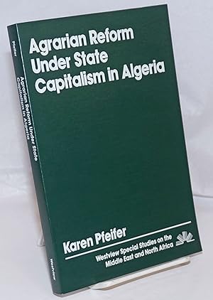 Agrarian Reform Under State Capitalism in Algeria