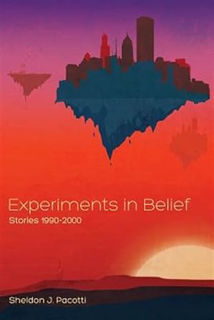 Seller image for Experiments in Belief : Stories 1990-2000 for sale by GreatBookPricesUK
