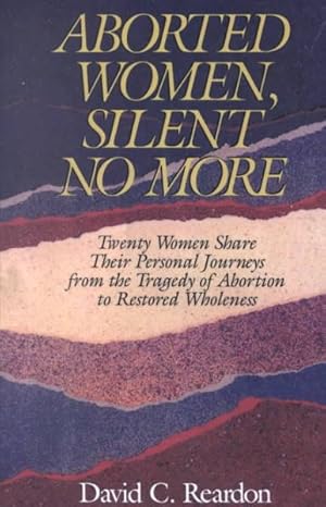 Seller image for Aborted Women : Silent No More for sale by GreatBookPricesUK