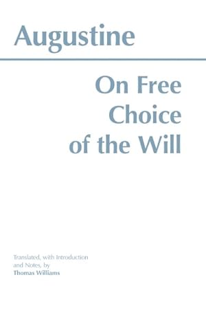 Bild des Verk�ufers f�r On Free Choice of the Will zum Verkauf von GreatBookPricesUK