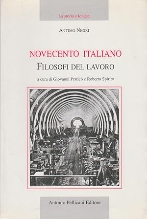 Novecento Italiano filosofi del lavoro