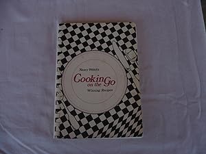 Imagen del vendedor de Nancy Welch's Cooking on the Go Winning Recipes a la venta por Randy Berry
