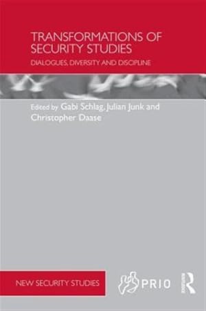Imagen del vendedor de Transformations of Security Studies : Dialogues, Diversity and Discipline a la venta por GreatBookPricesUK