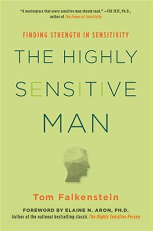 Seller image for Highly Sensitive Man : Finding Strength in Sensitivity for sale by GreatBookPricesUK