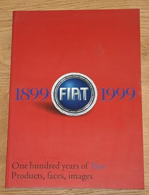 Seller image for One Hundred Years of Fiat. 1899 -1999. Products, Faces, Images. for sale by Antiquariat Gallenberger