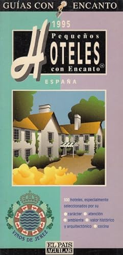 Seller image for GUAS CON ENCANTO. 1995. PEQUEOS HOTELES CON ENCANTO. ESPAA for sale by Librera Vobiscum