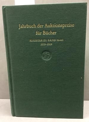 Jahrbuch der Auktionspreise für Bücher, Handschriften und Autographen. Register zu Band 56/2005 -...
