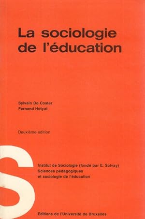 Image du vendeur pour LA SOCIOLOGIE DE L'DUCATION mis en vente par Librera Vobiscum