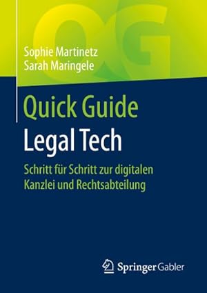 Immagine del venditore per Quick Guide Legal Tech : Schritt fr Schritt zur digitalen Kanzlei und Rechtsabteilung venduto da AHA-BUCH GmbH