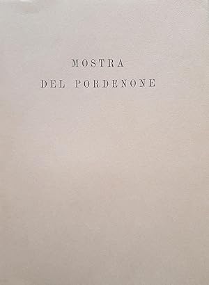 Image du vendeur pour MOSTRA DEL PORDENONE DELLA PITTURA FRIULIANA DEL RINASCIMENTO mis en vente par libreria minerva