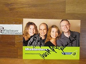 Bild des Verkufers fr Original Autogramme Wetterteam Radio Bayern 3 /// Autogramm Autograph signiert signed signee zum Verkauf von Antiquariat im Kaiserviertel | Wimbauer Buchversand