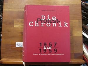 Bild des Verkufers fr Die Protest-Chronik 1949 - 1959; Teil: Bd. 3., 1957 - 1959 zum Verkauf von Antiquariat im Kaiserviertel | Wimbauer Buchversand