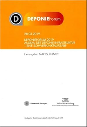 Seller image for Deponieforum 2019: Ausbau der Deponie-Infrastruktur - eine Schwerpunktaufgabe (Stuttgarter Berichte zur Abfallwirtschaft) for sale by Rheinberg-Buch Andreas Meier eK