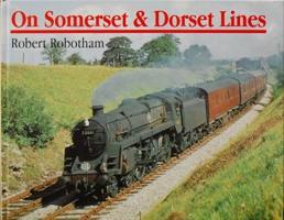 ON SOMERSET & DORSET LINES