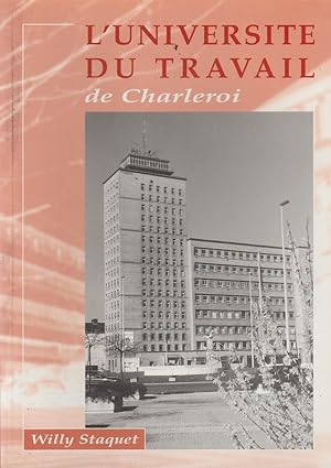 L'UNIVERSITE DU TRAVAIL DE CHARLEROI
