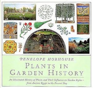 Image du vendeur pour Plants in Garden History. An illustrated history of plants and their influence on garden styles - from ancient Egypt to the present day. mis en vente par C. Arden (Bookseller) ABA