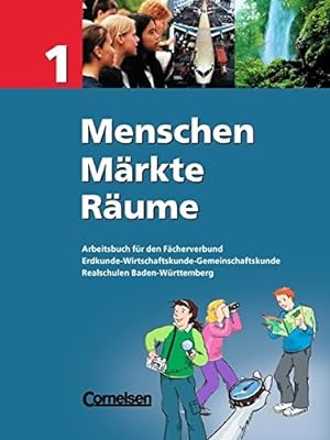 Image du vendeur pour Menschen - Mrkte - Rume - Realschule Baden-Wrttemberg: Band 1 - Schlerbuch mis en vente par Gabis Bcherlager