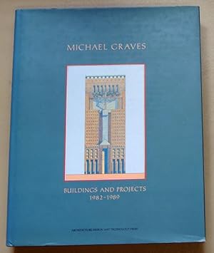 Michael Graves: Buildings and Projects 1982 - 1989