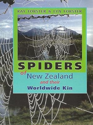 Spiders of New Zealand. And their Worldwide Kin.