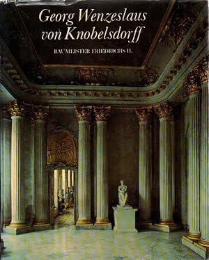 Seller image for Georg Wenzeslaus von Knobelsdorff, Baumeister Friedrichs des II. for sale by Versandantiquariat Boller