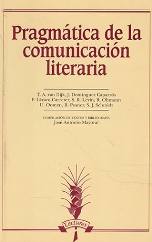 Imagen del vendedor de Pragmática de la comunicación literaria a la venta por Librería Cajón Desastre