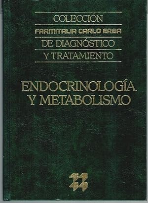 Seller image for ENDOCRINOLOGA Y METABOLISMO (COLECCIN FARMITALIA CARLO ERBA DE DIAGNSTICO Y TRATAMIENTO) for sale by Librera Dilogo