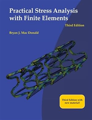 Immagine del venditore per Practical Stress Analysis with Finite Elements (3rd Edition) venduto da GreatBookPricesUK