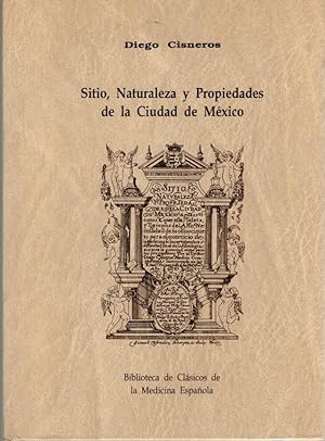 Bild des Verkufers fr SITIO, NATURALEZA Y PROPIEDADES DE LA CIUDAD DE MXICO zum Verkauf von Librera Dilogo