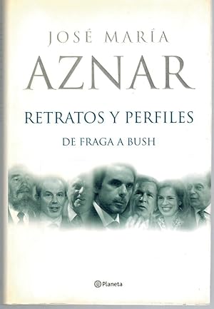 Imagen del vendedor de RETRATOS Y PERFILES. DE FRAGA A BUSH a la venta por Librera Dilogo