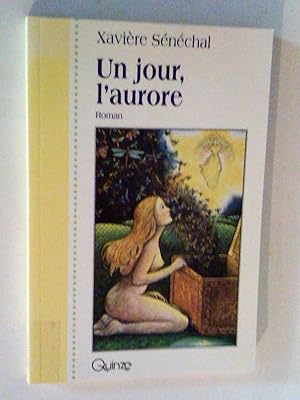 Bild des Verkufers fr Un jour, l'aurore. Roman zum Verkauf von Claudine Bouvier