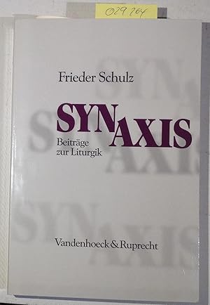 Bild des Verkufers fr Synaxis. Beitrge zur Liturgik. Zum 80. Geburtstag des Autors im Auftrag der Evangelischen Landeskirche in Baden zum Verkauf von Antiquariat Trger