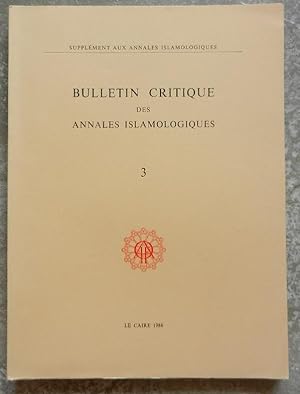 Bulletin critique des Annales Islamologiques. 3.