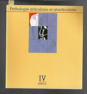 Pathologie articulaire et abarticulaire : L'épaule