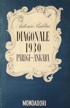 DIAGONALE 1930 PARIGI-ANKARA