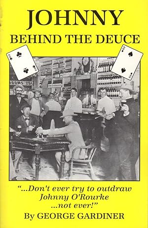 Seller image for Johnny Behind the Deuce [Signed & Inscribed By Author] for sale by Dorley House Books, Inc.