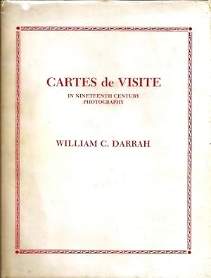 Imagen del vendedor de CARTES DE VISITE IN NINETEENTH CENTURY PHOTOGRAPHY a la venta por Charles Agvent,   est. 1987,  ABAA, ILAB