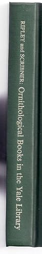 ORNITHOLOGICAL BOOKS IN THE YALE UNIVERSITY LIBRARY Including the Library of William Robertson Coe