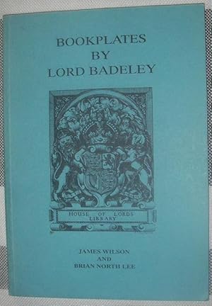 Image du vendeur pour Bookplates by Lord Badeley mis en vente par eclecticbooks