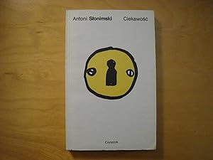 Seller image for Ciekawosc for sale by Polish Bookstore in Ottawa