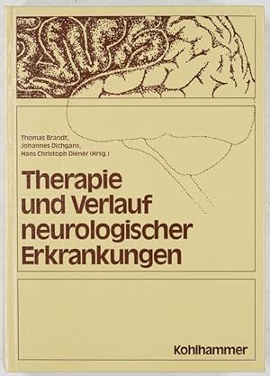 Bild des Verkufers fr Therapie und Verlauf Neurologischer Erkrankungen. zum Verkauf von Antiq. F.-D. Shn - Medicusbooks.Com