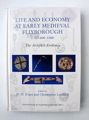 Life and Economy at Early Medieval Flixborough c. AD 600-1000. The artefact evidence.